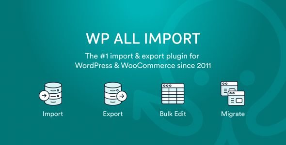 WP All Import Pro 4.7.9 8 Addons WordPress XML CSV Importer Plugin